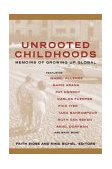 Unrooted Childhoods Memoirs of Growing up Global cover art