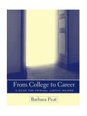 From College to Career A Guide for Criminal Justice Majors cover art