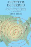 Disaster Deferred A New View of Earthquake Hazards in the New Madrid Seismic Zone  9780231151382 Front Cover