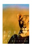 Born Free A Lioness of Two Worlds 40th 2000 Anniversary  9780375714382 Front Cover