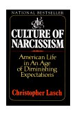 Culture of Narcissism American Life in an Age of Diminishing Expectations cover art