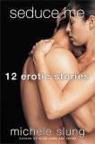 Seduce Me 12 Erotic Stories 2005 9780452286382 Front Cover