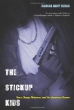 Stickup Kids Race, Drugs, Violence, and the American Dream cover art