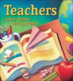 Teachers Jokes, Quotes, and Anecdotes 2008 9780740772382 Front Cover