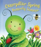 Caterpillar Spring, Butterfly Summer 10th Anniversary Edition 2014 9780794430382 Front Cover