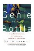 Genie in the Bottle 67 All-New Commentaries on the Fascinating Chemistry of Everyday Life cover art