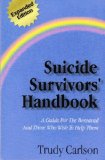 Suicide Survivors' Handbook : A Guide to the Bereaved and Those Who Wish to Help Them cover art
