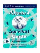 Algebra Survival Guide A Conversational Handbook for the Thoroughly Befuddled 2000 9780965911382 Front Cover