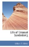 Life of Emanuel Swedenborg 2009 9781116787382 Front Cover