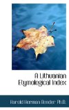 Lithuanian Etymological Index 2009 9781117610382 Front Cover