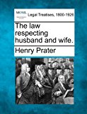 law respecting husband and Wife 2010 9781240031382 Front Cover