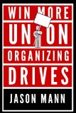 Win More Union Organizing Drives  cover art