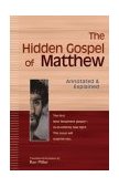 Hidden Gospel of Matthew Annotated and Explained  9781594730382 Front Cover