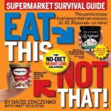 Eat This Not That! Supermarket Survival Guide The No-Diet Weight Loss Solution cover art