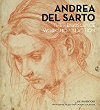 Andrea Del Sarto The Renaissance Workshop in Action  9781606064382 Front Cover