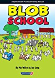 Blob School  9781909301382 Front Cover