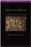 Magisterium Teacher and Guardian of the Faith