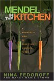 Mendel in the Kitchen A Scientist's View of Genetically Modified Foods cover art