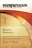 Biblical Prophecy Perspectives for Christian Theology, Discipleship, and Ministry  9780664235383 Front Cover