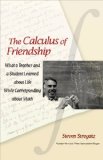 Calculus of Friendship What a Teacher and a Student Learned about Life While Corresponding about Math cover art