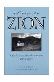 At Ease in Zion Social History of Southern Baptists, 1865-1900 2003 9780817350383 Front Cover