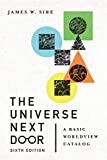 Universe Next Door A Basic Worldview Catalog 2020 9780830849383 Front Cover