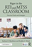 Rigor in the RTI and MTSS Classroom Practical Tools and Strategies  9781138193383 Front Cover