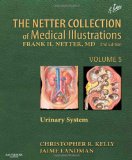 Netter Collection of Medical Illustrations: Urinary System Volume 5 2nd 9781437722383 Front Cover