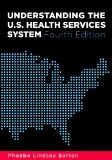 Understanding the U. S. Health Services System  cover art