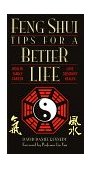 Feng Shui Tips for a Better Life  9781580170383 Front Cover