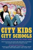 City Kids, City Schools More Reports from the Front Row 2008 9781595583383 Front Cover