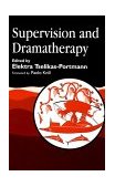 Supervision and Dramatherapy 1999 9781853027383 Front Cover
