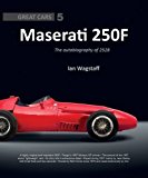 Maserati 250F The Autobiography Of 2528  9781907085383 Front Cover
