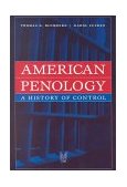 American Penology A History of Control  9780202306384 Front Cover