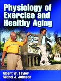 Physiology of Exercise and Healthy Aging  cover art