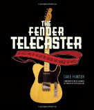 Fender Telecaster The Life and Times of the Electric Guitar That Changed the World  9780760341384 Front Cover