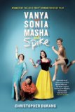 Vanya and Sonia and Masha and Spike  cover art