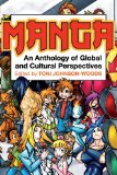 Manga An Anthology of Global and Cultural Perspectives cover art