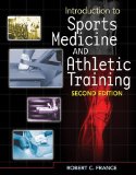 Student Workbook for France' Introduction to Sports Medicine and Athletic Training 2nd 2010 Revised  9781435464384 Front Cover