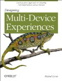 Designing Multi-Device Experiences An Ecosystem Approach to User Experiences Across Devices cover art