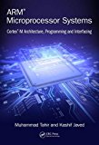 ARM Microprocessor Systems Cortex-M Architecture, Programming, and Interfacing  9781482259384 Front Cover