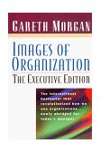 Images of Organization -- the Executive Edition 