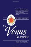 Venus Blueprint Uncovering the Ancient Science of Sacred Spaces 2012 9781583945384 Front Cover