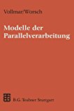 Modelle der Parallelverarbeitung Eine Einfï¿½hrung 1995 9783519021384 Front Cover