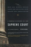 People's History of the Supreme Court The Men and Women Whose Cases and Decisions Have Shaped Our Constitution cover art