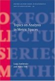 Topics on Analysis in Metric Spaces  9780198529385 Front Cover
