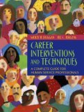 Career Interventions and Techniques A Complete Guide for Human Service Professionals cover art