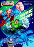 Cosmic Legends (DC Super Friends) 2012 9780307930385 Front Cover