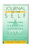 Journal to the Self Twenty-Two Paths to Personal Growth - Open the Door to Self-Understanding by Writing, Reading, and Creating a Journal of Your Life cover art