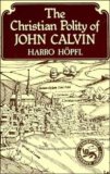 Christian Polity of John Calvin 1985 9780521316385 Front Cover